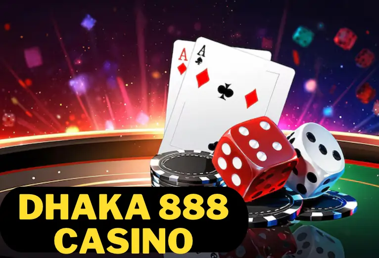 Dhaka 888 casino